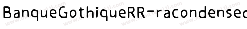 BanqueGothiqueRR-racondensed XCn 2字字体转换